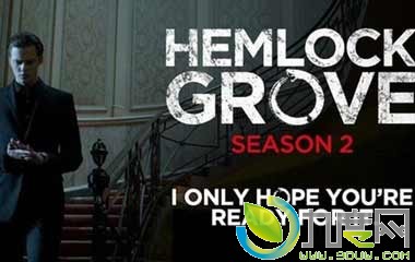 ɼԵ2,HemlockGrove2,ɼ,HemlockGrove,Ӿɼ