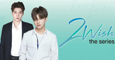 泰剧有生之年2/2Wish The Serie剧情介绍,有生之年2什么时候播出,演员表